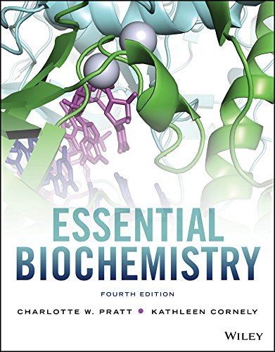 c019b 51ezy66wpjl Test Bank and Solution Manual for Essential Biochemistry, 4th Edition Pratt, Cornely Test Bank + Solution Manual 1