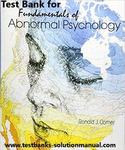 8957c 612oyqkvrjl Fundamentals of Abnormal Psychology 8th Edition Ronald J. Comer Test Bank 1