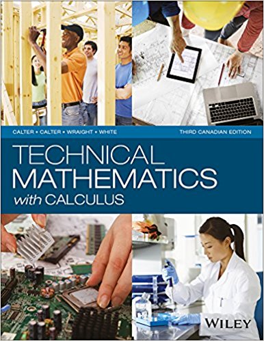 7d61d 61su5pmtvwl Test Bank and Solution Manual for Technical Mathematics with Calculus, 3rd Canadian Edition Calter, Calter, Wraight, White 1