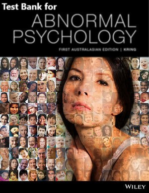 569ee 0730344622 [Test Bank] for Abnormal Psychology, 1st Edition by Kring et al. Test Bank 1