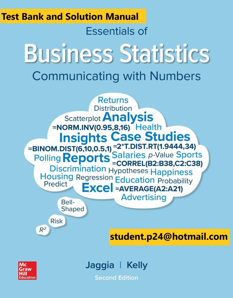 Essentials of Business Statistics 2nd Edition By Sanjiv Jaggia and Alison Kelly © 2020 Test Bank and Solution Manual