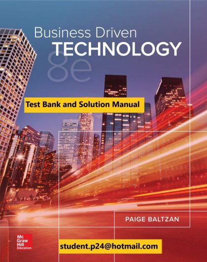 Business Driven Technology 8th Edition By Paige Baltzan and Amy Phillips © 2020 Test Bank and Solution Manual 800x1024 1
