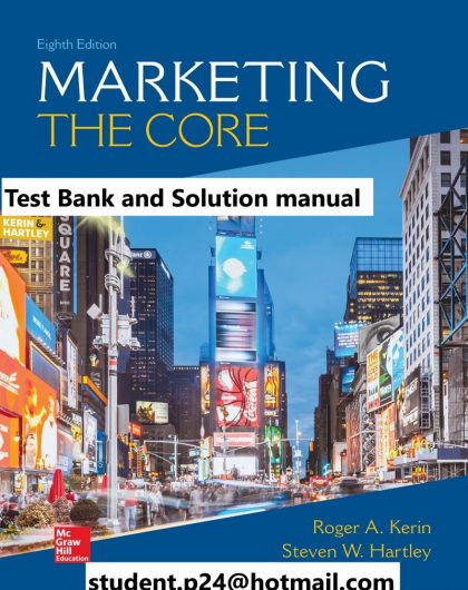 Marketing The Core 8th Edition By Roger Kerin and Steven Hartley © 2020 Test Bank and Solution Manual 800x1024 1