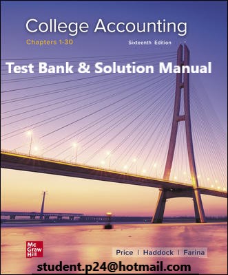 College Accounting  5th Edition By M. David Haddock and John Price and Michael Farina © 2021  Test Bank and Solution Manual
