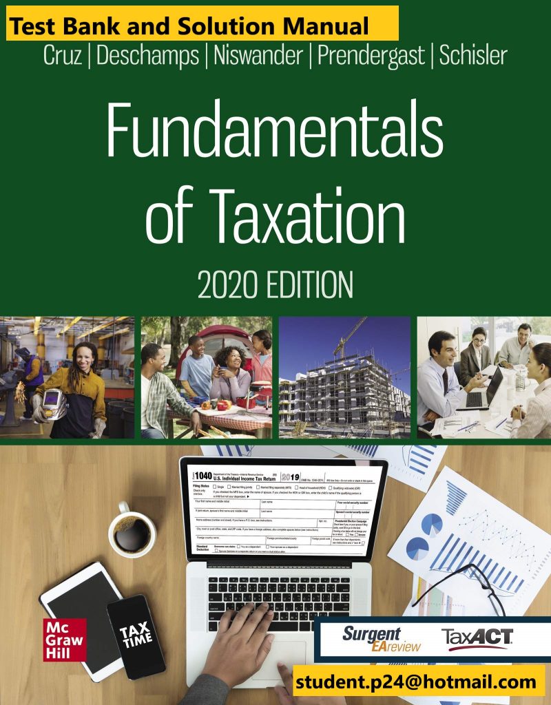 Fundamentals of Taxation 2020 Edition 13th Edition By Ana Cruz Test Bank and Solution Manual