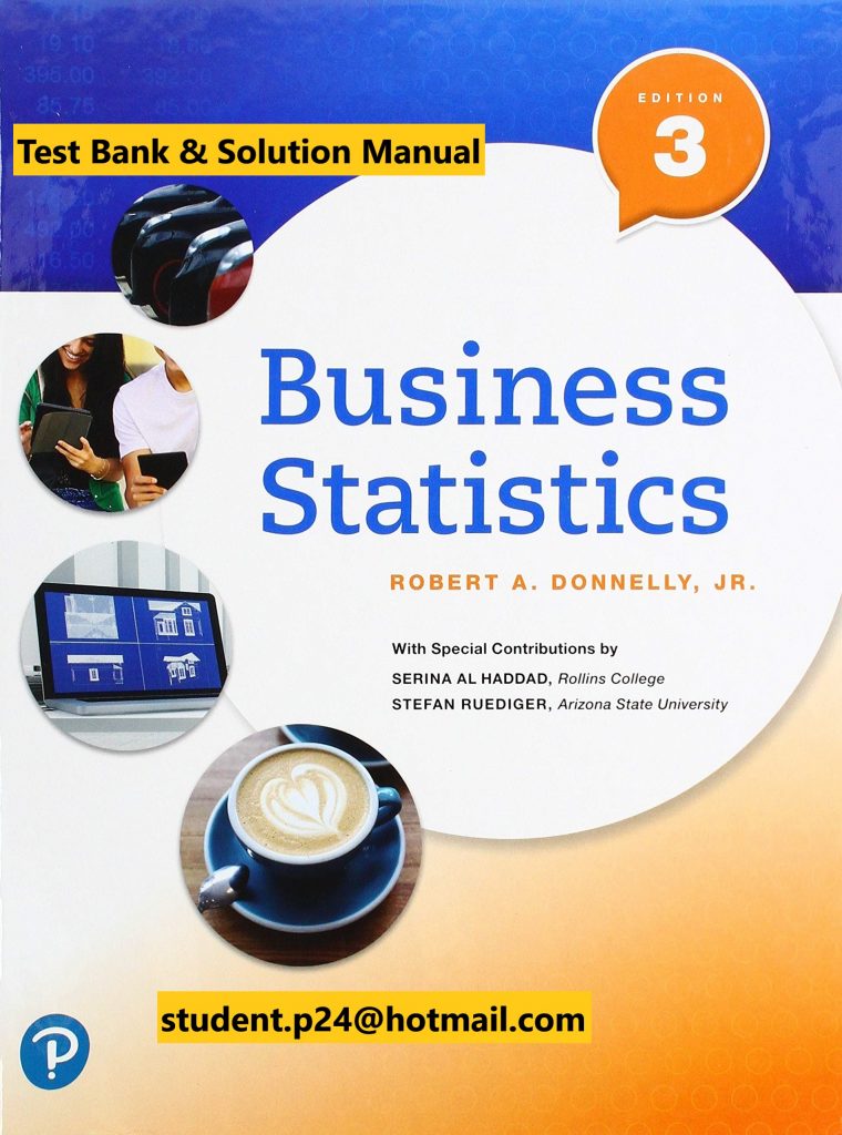 Business Statistics, 3E Donnelly ©2020 Test Bank and Solution Manual