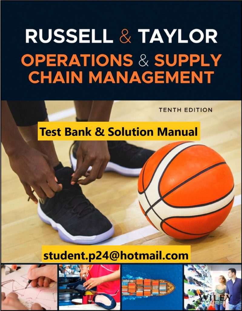 Operations and Supply Chain Management 10th Edition US Edition Russell Taylor 2020 Test Bank and Solution Manual